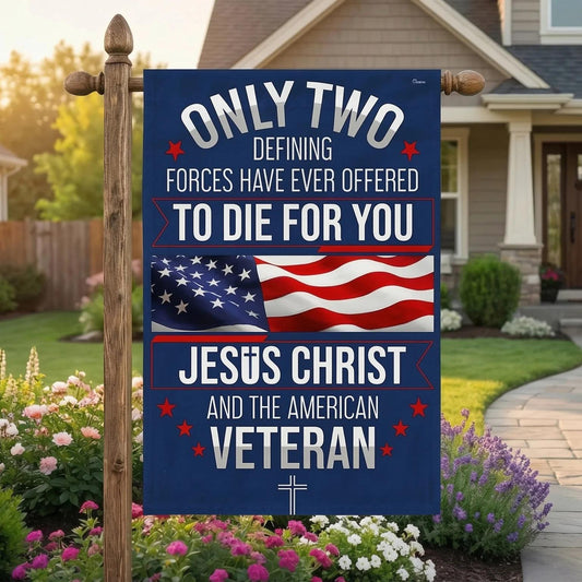 Veterans Day Christian Flag, Only Two Defining Forces Jesus Christ and the American Flag Banner, Patriotic USA Decor
