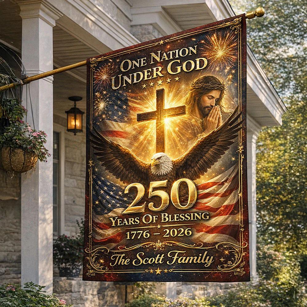 Patriotic 250th Anniversary Christian House Flag, Custom Gift For Christians, Celebrate 250th Anniversary, 250 Years Blessing Religious