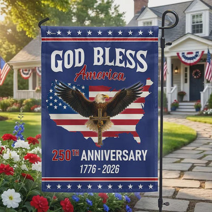 Patriotic Christ 250th Anniversary American Flag, God Bless 1776–2026 Garden Flag, America Pride
