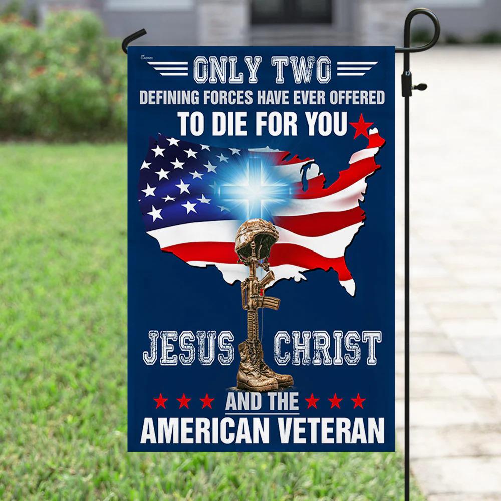 Only Two Defining Forces Flag Jesus Christ and the American Flag, Veteran Patriotic Veterans Day Banner, USA Decor