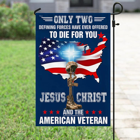 Only Two Defining Forces Flag Jesus Christ and the American Flag, Veteran Patriotic Veterans Day Banner, USA Decor